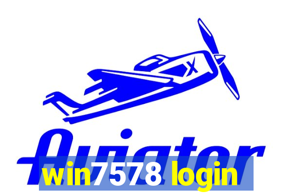 win7578 login